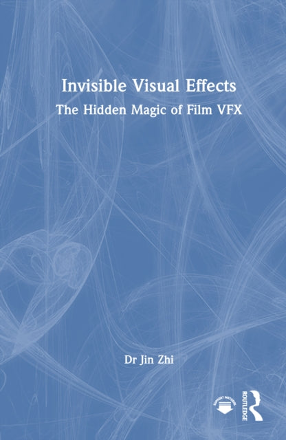 Invisible Visual Effects By Zhi  Jin