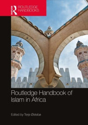 Routledge Handbook Of Islam In Africa By Steb , Terje