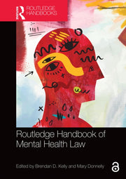 Routledge Handbook Of Mental Health Law By Kelly  Brendan D.