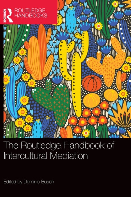 Routledge Handbook Of Intercultural Medi
