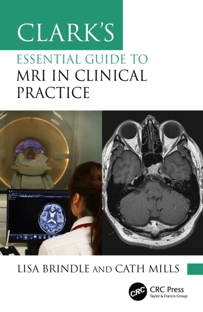 Clarks Essential Guide To Mri In Clini By Brindle  Lisa