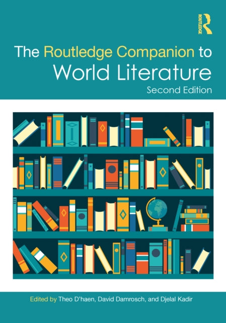 Routledge Companion To World Literature By D'haen  Theo