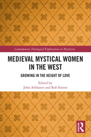 Medieval Mystical Women In The West By Arblaster  John