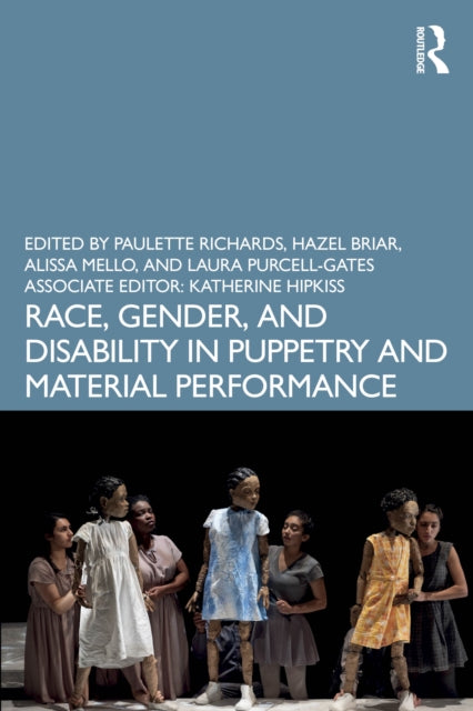 Race Gender And Disability In Puppetry