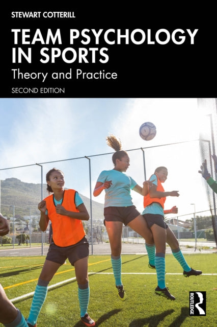 Team Psychology In Sports By Cotterill  Stewart