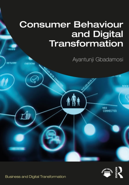 Consumer Behaviour & Digital Transformat