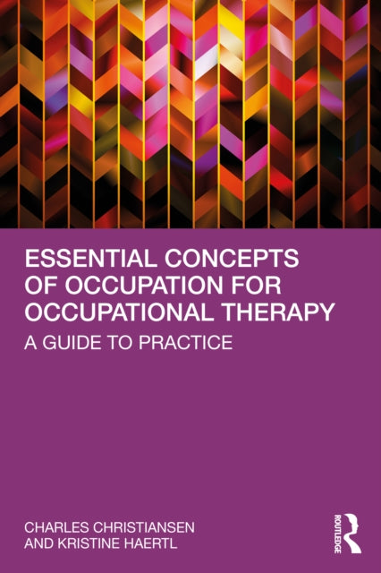 Essential Concepts Of Occupation For Occ By Christiansen, Charle
