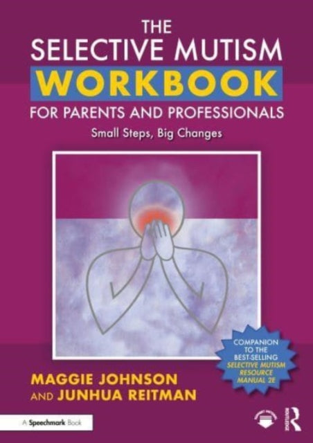 Selective Mutism Workbook For Parents &