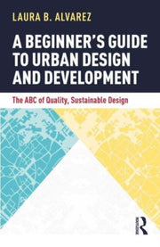 Beginners Guide To Urban Design & Develo