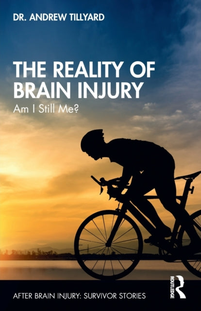 Reality Of Brain Injury