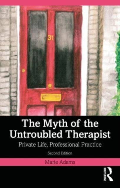 Myth Of The Untroubled Therapist