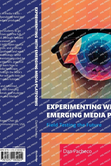 Experimenting With Emerging Media Platfo