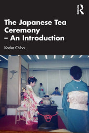 Japanese Tea Ceremony An Introduction