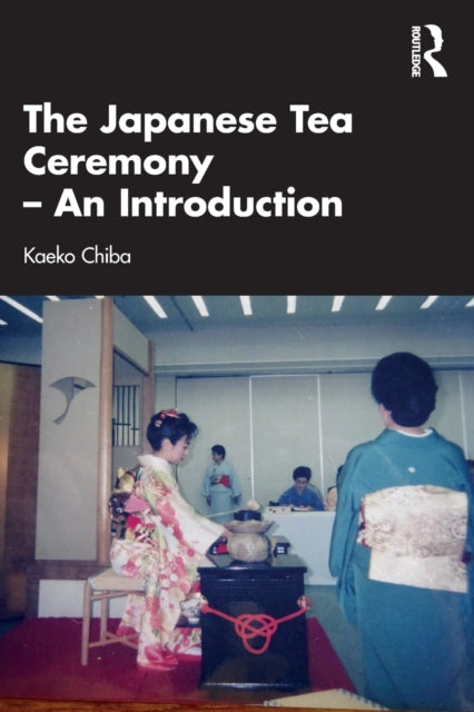 Japanese Tea Ceremony An Introduction