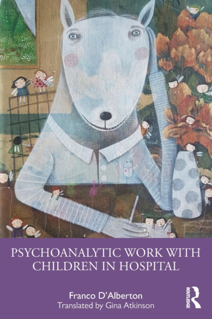 Psychoanalytic Work With Children In Hos