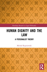 Human Dignity And The Law By Rupniewski  Micha