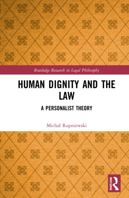 Human Dignity And The Law By Rupniewski  Micha