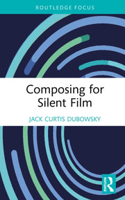 Composing For Silent Film
