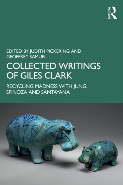 Collected Writings Of Giles Clark