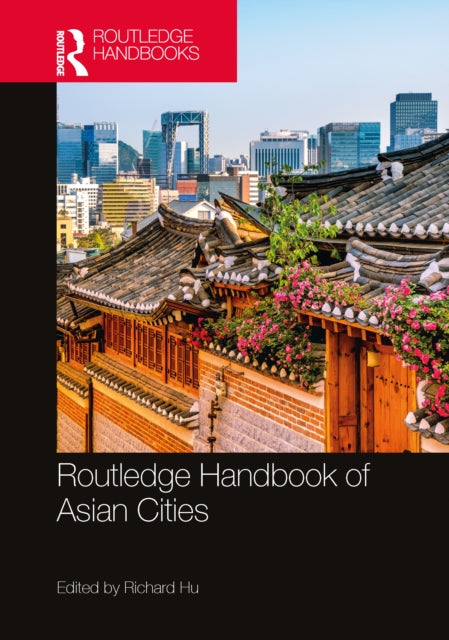 Routledge Handbook Of Asian Cities
