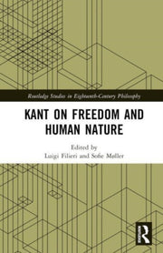 Kant On Freedom & Human Nature