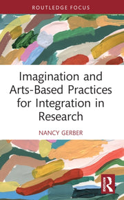 Imagination And Arts-based Practices Fo
