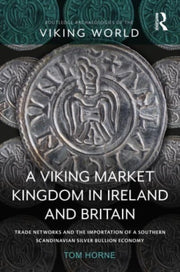 Viking Market Kingdom In Ireland & Brita By Horne, Tom