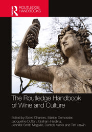 Routledge Handbook Of Wine And Culture By Charters  Steve