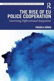 Rise Of Eu Police Cooperation By K Nig, Franca
