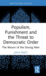 Populism Punishment & The Threat To Demo