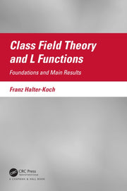 Class Field Theory And L Functions