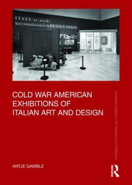 Cold War American Exhibitions Of Italian