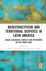 Neoextractivism & Territorial Disputes I