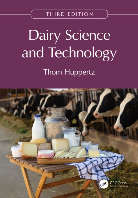 Dairy Science And Technology By Huppertz  Thom