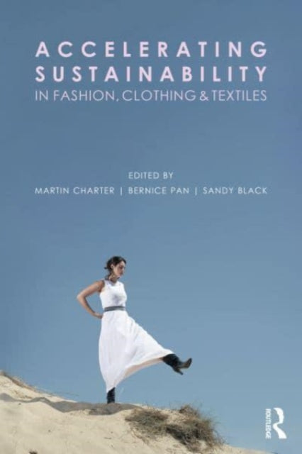 Accelerating Sustainability In Fashion C