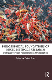 Philosophical Foundations Of Mixed Metho