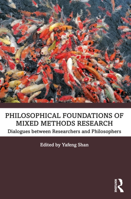 Philosophical Foundations Of Mixed Metho
