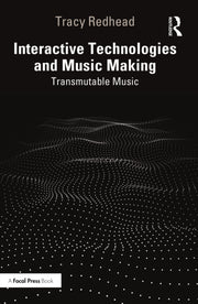 Interactive Technologies And Music Maki