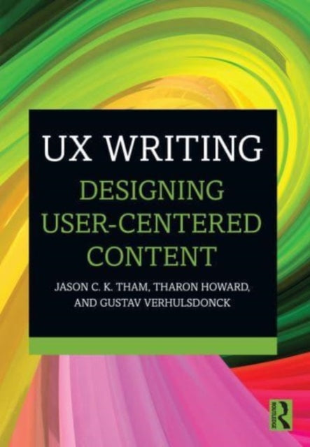 Ux Writing: Designing User-centered Cont