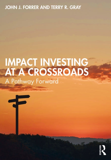 Impact Investing At A Crossroads
