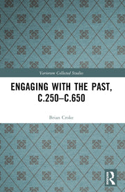 Engaging With The Past C.250-c.650