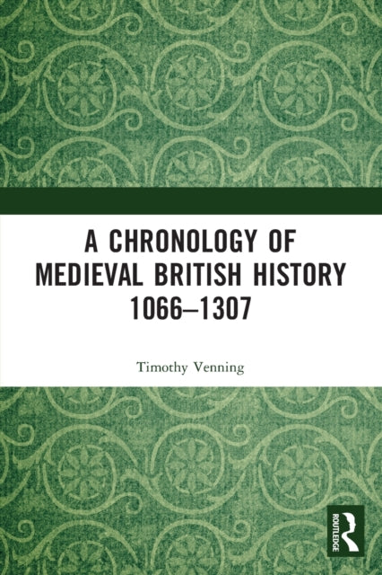 Chronology Of Medieval British Hist