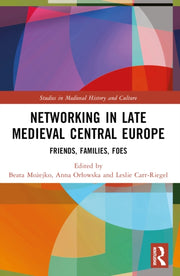 Networking In Late Medieval Central Eur