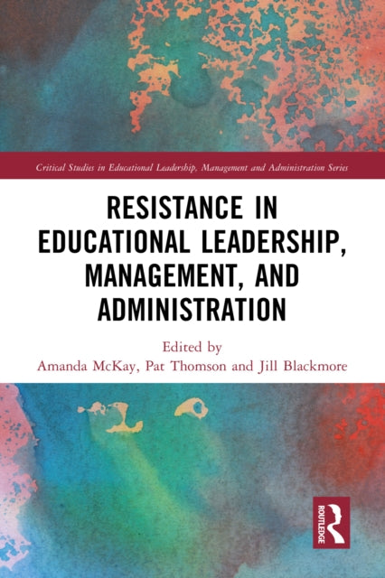 Resistance In Educational Leadership Man