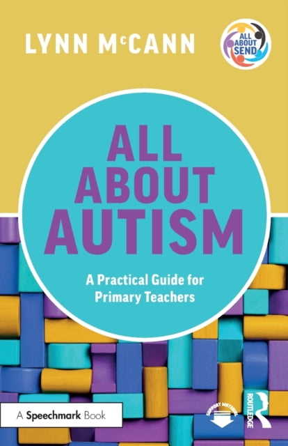 All About Autism A Practical Guide To Su