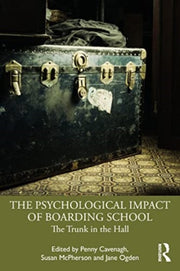 Psychological Impact Of Boarding School
