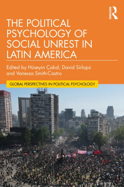 Political Psychology Of Social Unrest I