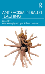 Antiracism In Ballet Teaching