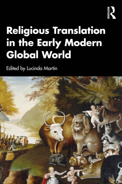 Religious Translation In The Early Mode