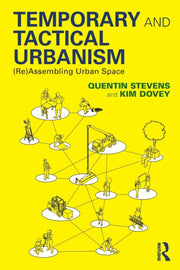 Temporary & Tactical Urbanism By Stevens, Quentin